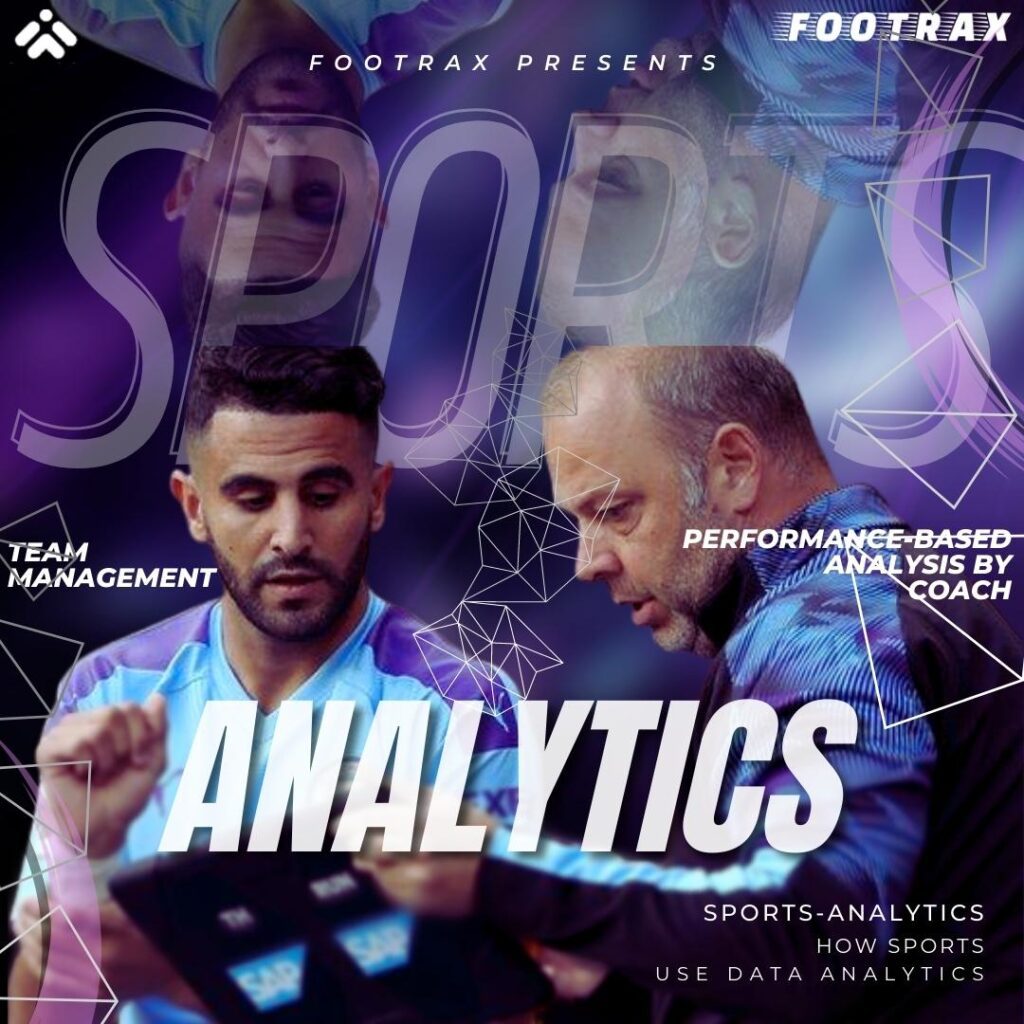 There is a specific job for GPS Sports Performance Analytics, who keep a record of all the players and opposition teams to provide to the coaches.